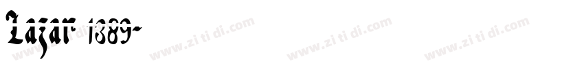 Lazar 1389字体转换 Lazar 1389字体转换